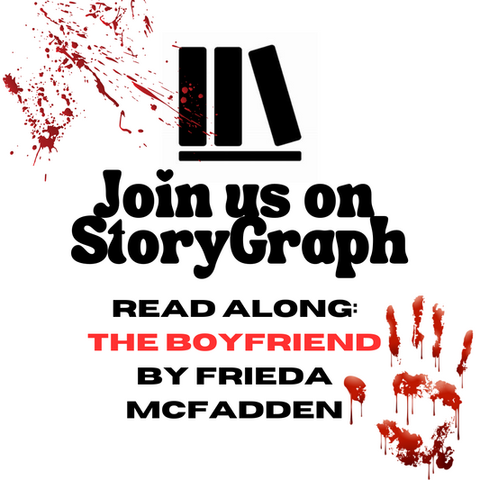 Storygraph ReadAlong : The Boyfriend by Freida McFadden