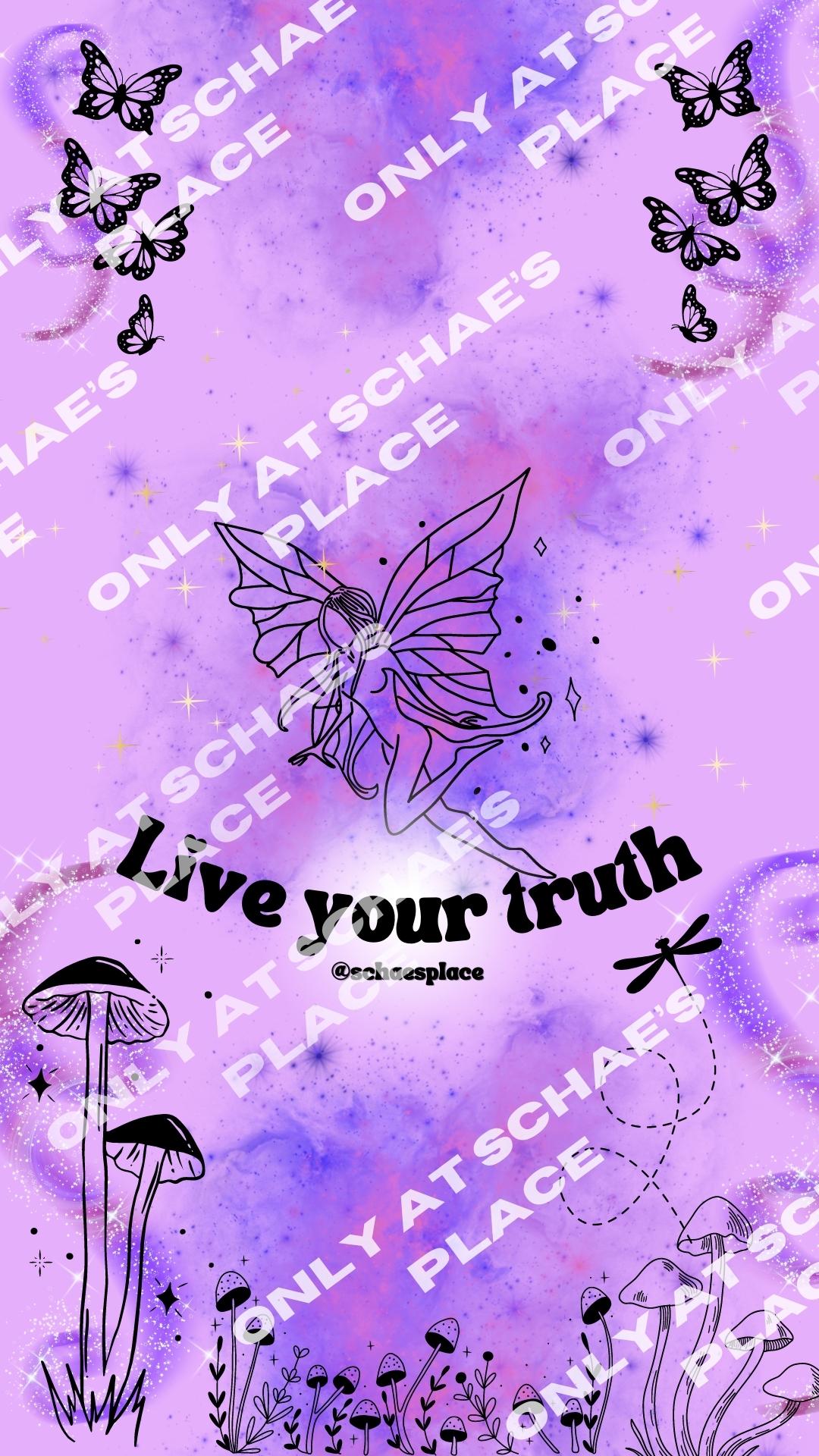 Live Your Truth (Phone Wallpaper)